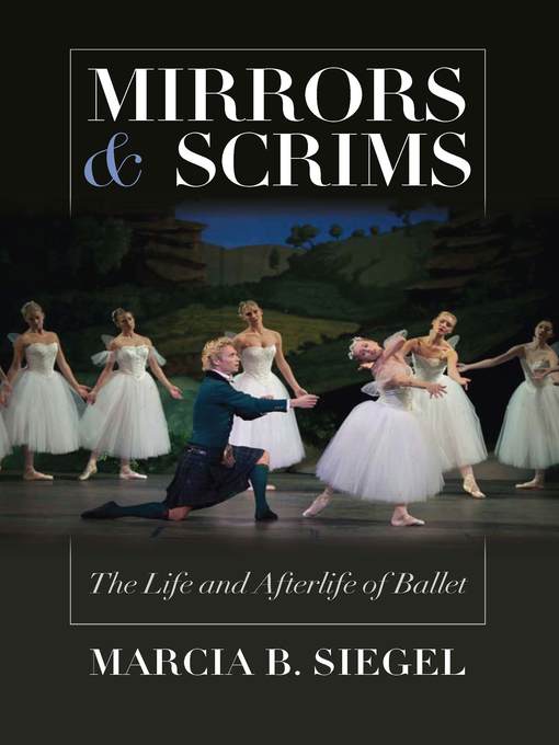 Title details for Mirrors and Scrims by Marcia B. Siegel - Available